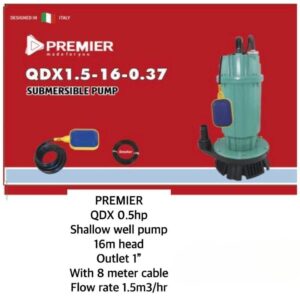 PREMIER QDX 0.5HP SHALLOW WELL SUBMERSIBLE PUMP – 16m Head | 1" Outlet | 220V AC | 500W | 1.5 m³/h