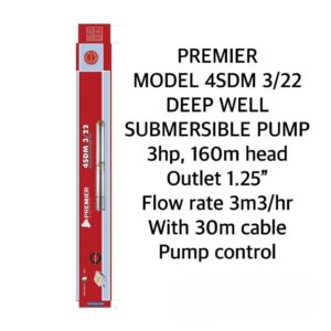 PREMIER 4SDM 3/22 AC DEEP WELL SUBMERSIBLE PUMP – 3HP | 160m Head | 1.25" Outlet | 3 m³/h